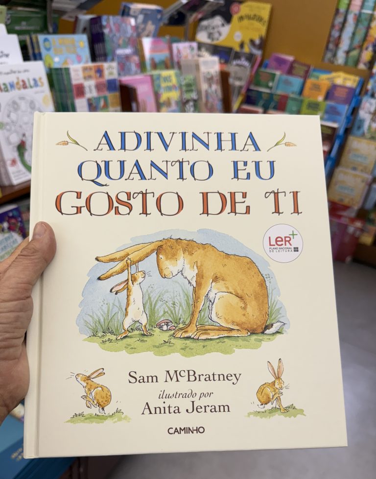 Cover of Adivinha Quanto Eu Gosto de Ti ("Guess How Much I Love You") by Sam McBratney, Portuguese edition, spotted while browsing in Bertrand Bookstore Lisbon, the world’s oldest bookstore—5 Days in Lisbon